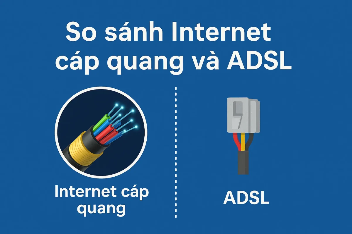 Hình ảnh minh họa so sánh internet cáp quang và ADSL